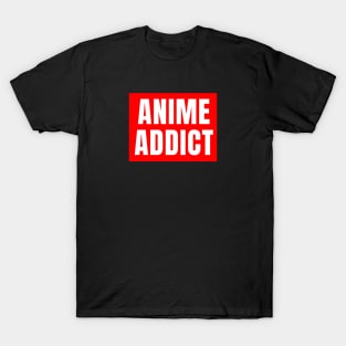 Anime Addict T-Shirt